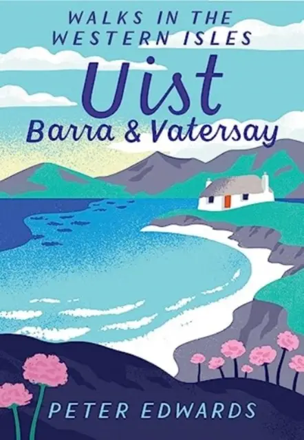 Uist, Barra & Vatersay - Rutas por las islas occidentales - Uist, Barra & Vatersay - Walks in the Western Isles