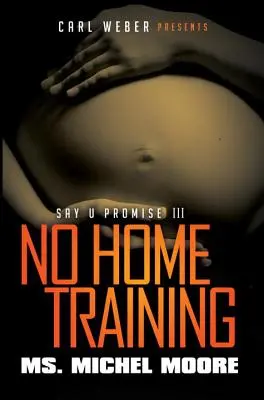 Sin entrenamiento en casa - Say U Promise III - No Home Training - Say U Promise III