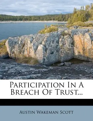 Participación en un abuso de confianza... - Participation in a Breach of Trust...