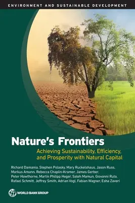 Fronteras de la naturaleza: Lograr sostenibilidad, eficiencia y prosperidad con el capital natural - Nature's Frontiers: Achieving Sustainability, Efficiency, and Prosperity with Natural Capital