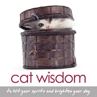 Sabiduría gatuna - Para levantar el ánimo y alegrar el día (Graham Tanya (Tanya Graham)) - Cat Wisdom - To Lift Your Spirits and Brighten Your Day (Graham Tanya (Tanya Graham))