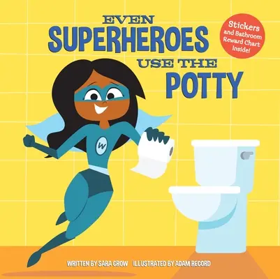 Hasta los superhéroes usan el orinal - Even Superheroes Use the Potty