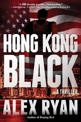 Hong Kong Negro - Un thriller de Nick Foley - Hong Kong Black - A Nick Foley Thriller