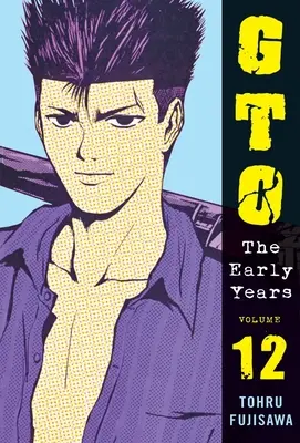 Gto: Los primeros años, tomo 12 - Gto: The Early Years Volume 12