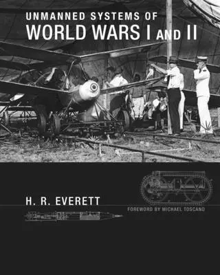 Sistemas no tripulados de la Primera y Segunda Guerras Mundiales - Unmanned Systems of World Wars I and II