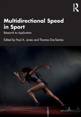 Velocidad multidireccional en el deporte: De la investigación a la aplicación - Multidirectional Speed in Sport: Research to Application