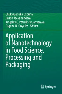 Aplicación de la nanotecnología a la ciencia, el procesado y el envasado de alimentos - Application of Nanotechnology in Food Science, Processing and Packaging