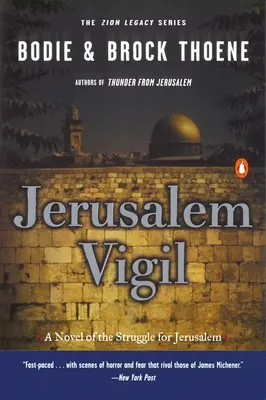 Vigilia en Jerusalén: El legado de Sión: Libro primero - Jerusalem Vigil: The Zion Legacy: Book One