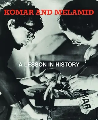 Komar y Melamid: Una lección de historia - Komar & Melamid: A Lesson in History