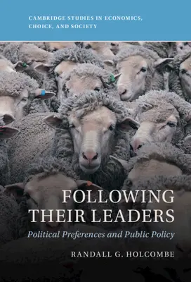 Siguiendo a sus líderes: Preferencias políticas y políticas públicas - Following Their Leaders: Political Preferences and Public Policy