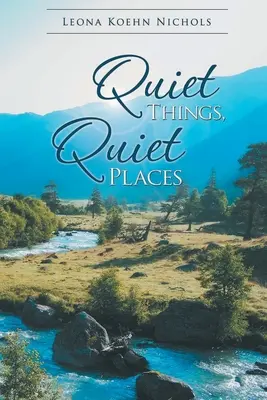 Cosas tranquilas, lugares tranquilos - Quiet Things, Quiet Places