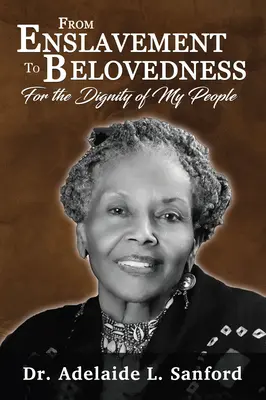 De la esclavitud al amor: Por la dignidad de mi pueblo - From Enslavement to Belovedness: For the Dignity of My People