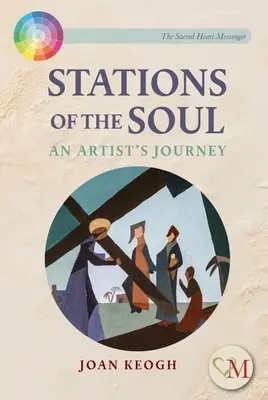 Estaciones del alma - El viaje de un artista - Stations of the Soul - An Artist's Journey