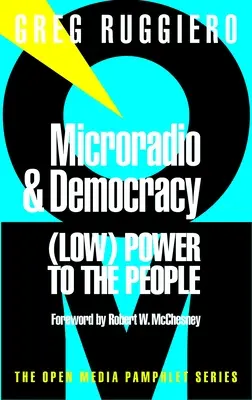 Microrradio y democracia - Microradio & Democracy