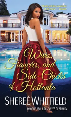 Esposas, prometidas y chicas de compañía de Hotlanta - Wives, Fiances, and Side-Chicks of Hotlanta