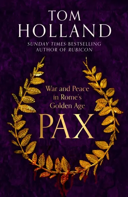 Pax - Guerra y paz en la edad de oro de Roma - Pax - War and Peace in Rome's Golden Age