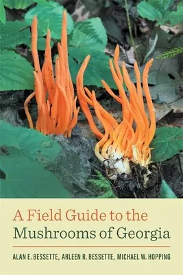 Guía de campo de las setas de Georgia - A Field Guide to the Mushrooms of Georgia