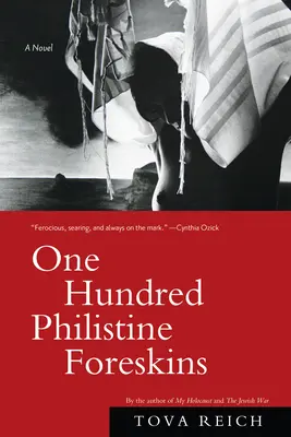 Cien prepucios filisteos - Una novela - One Hundred Philistine Foreskins - A Novel