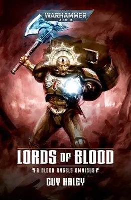 Señores de la sangre: Blood Angels Omnibus - Lords of Blood: Blood Angels Omnibus