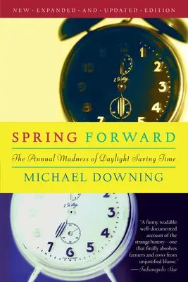 Primavera adelantada: La locura anual del horario de verano - Spring Forward: The Annual Madness of Daylight Saving