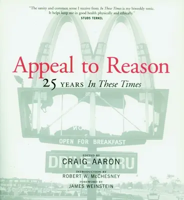 Apelación a la razón: 25 años en estos tiempos - Appeal to Reason: 25 Years in These Times