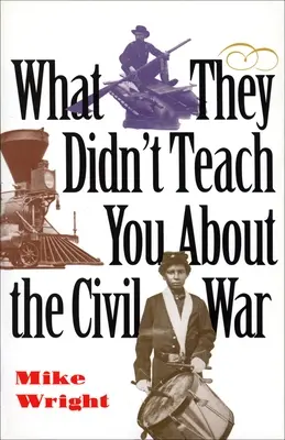 Lo que no te enseñaron sobre la Guerra Civil - What They Didn't Teach You about the Civil War