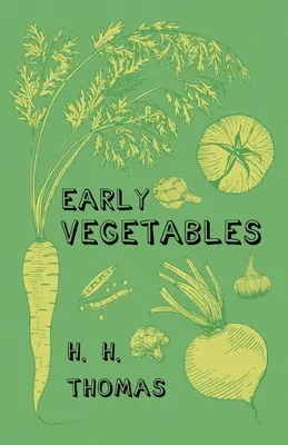 Hortalizas tempranas - Early Vegetables