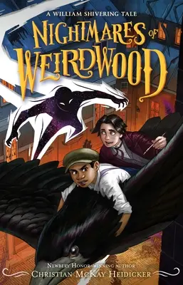 Pesadillas en Weirdwood: Un cuento de William Shivering - Nightmares of Weirdwood: A William Shivering Tale