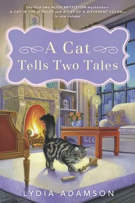 Un gato cuenta dos historias: Dos misterios de Alice Nestleton - A Cat Tells Two Tales: Two Alice Nestleton Mysteries