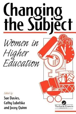 Cambiar de tema: Las mujeres en la enseñanza superior - Changing the Subject: Women in Higher Education