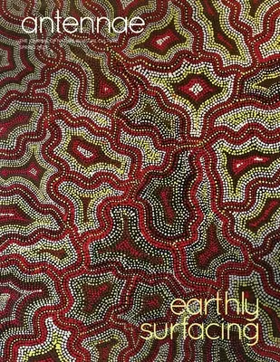 Antennae #60 Superficies terrestres - Antennae #60 Earthly Surfacing