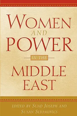 Mujeres y poder en Oriente Medio - Women and Power in the Middle East