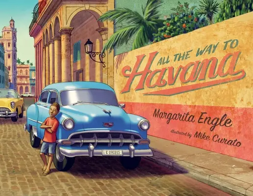 Todo el camino a La Habana - All the Way to Havana