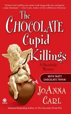 Los asesinatos de Cupido de chocolate: Un misterio chocolatero - The Chocolate Cupid Killings: A Chocoholic Mystery