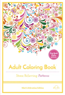 Patrones para aliviar el estrés: Libro para colorear - Stress Relieving Patterns: Adult Coloring Book