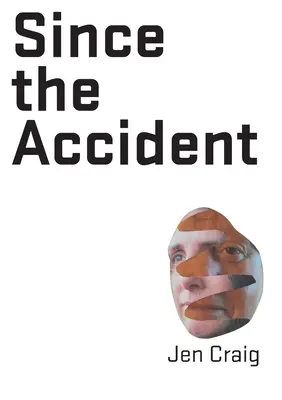 Desde el accidente - Since the Accident