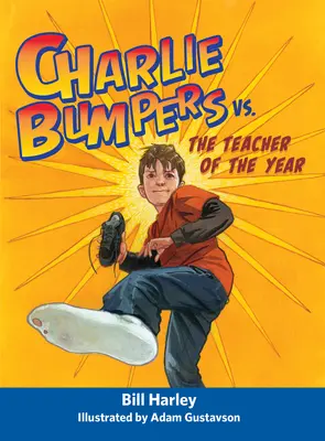 Charlie Bumpers contra el profesor del año - Charlie Bumpers vs. the Teacher of the Year