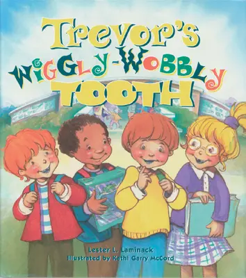 El diente movedizo de Trevor - Trevor's Wiggly-Wobbly Tooth