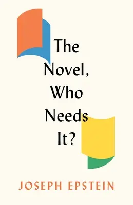 La novela, ¿quién la necesita? - The Novel, Who Needs It?