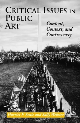 Cuestiones críticas del arte público: contenido, contexto y controversia - Critical Issues in Public Art - Content, Context, and Controversy