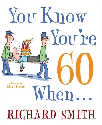 Sabes que tienes 60 años cuando... - You Know You're 60 When...