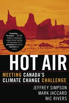 Aire caliente: Afrontar el reto del cambio climático en Canadá - Hot Air: Meeting Canada's Climate Change Challenge