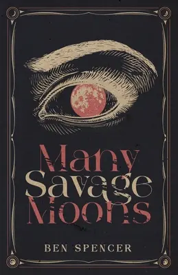 Muchas lunas salvajes - Many Savage Moons