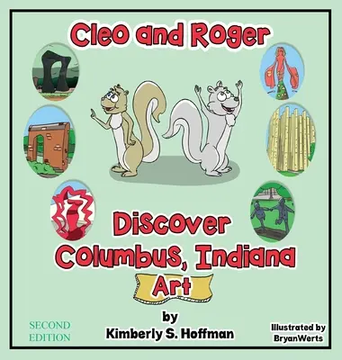 Cleo y Roger Descubren Columbus, Indiana - Arte - Cleo and Roger Discover Columbus, Indiana - Art