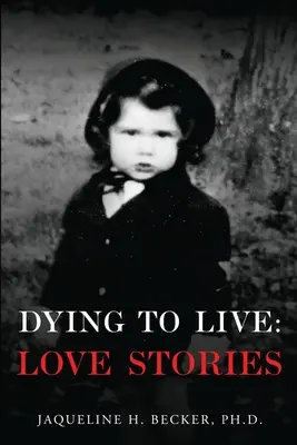 Morir para vivir: Historias de amor - Dying To Live: Love Stories