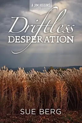 Desesperación sin rumbo - Driftless Desperation