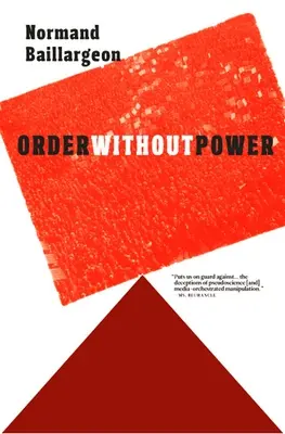 Orden sin poder: Una introducción al anarquismo: Historia y desafíos actuales - Order Without Power: An Introduction to Anarchism: History and Current Challenges