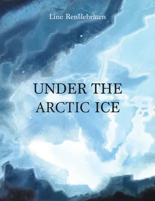 Bajo el hielo ártico - Under the Arctic Ice