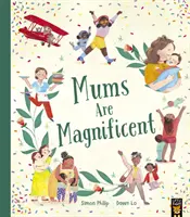 Las madres son magníficas - Mums Are Magnificent