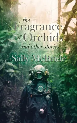 La fragancia de las orquídeas y otros relatos - The Fragrance of Orchids and Other Stories